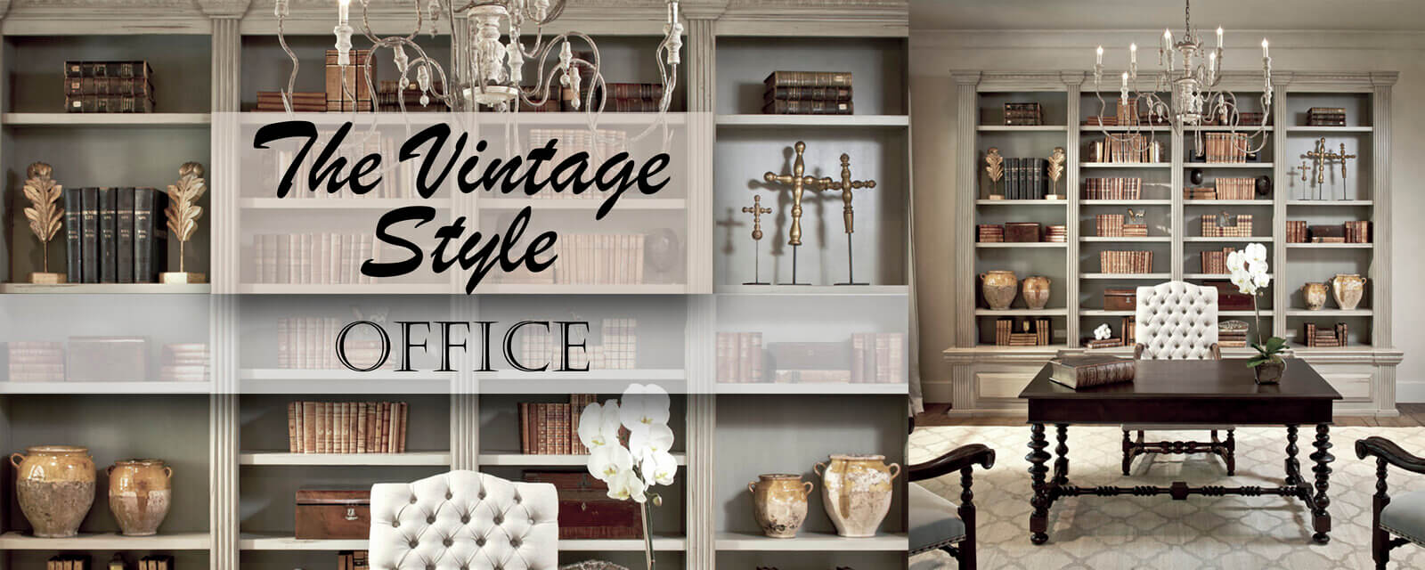 The Vintage Style | Office